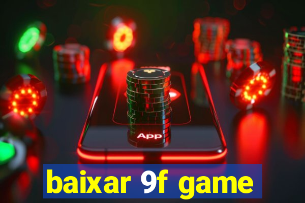 baixar 9f game